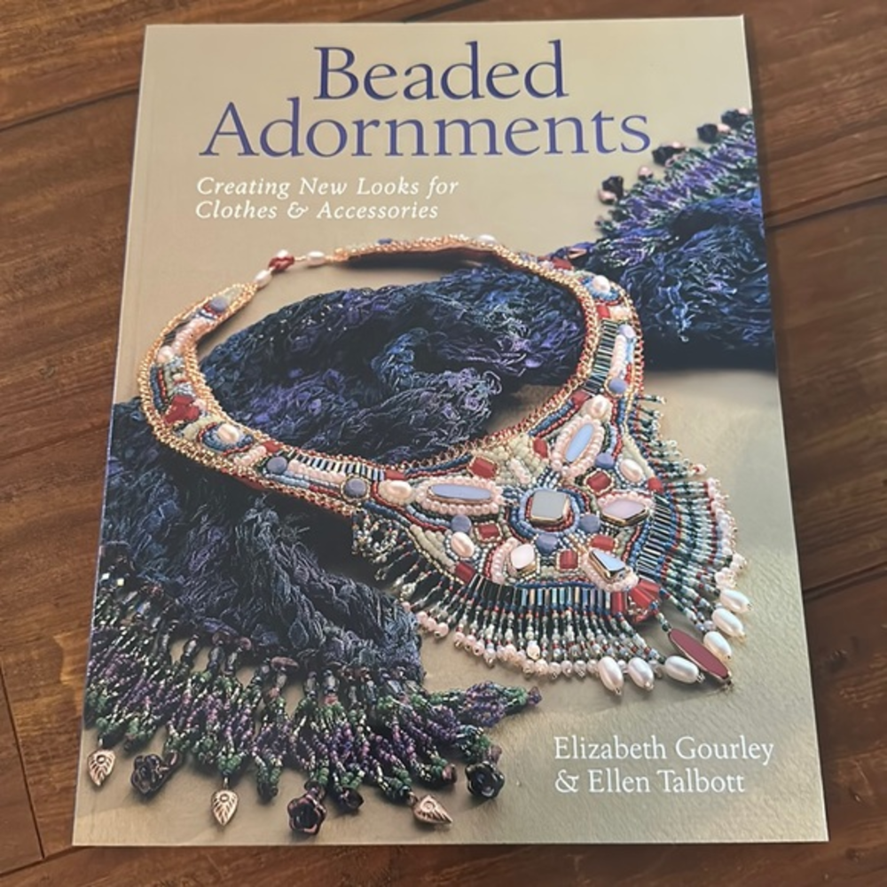 Beaded Adornments: Creating‎ New Looks for Clothes & Accessories how to …